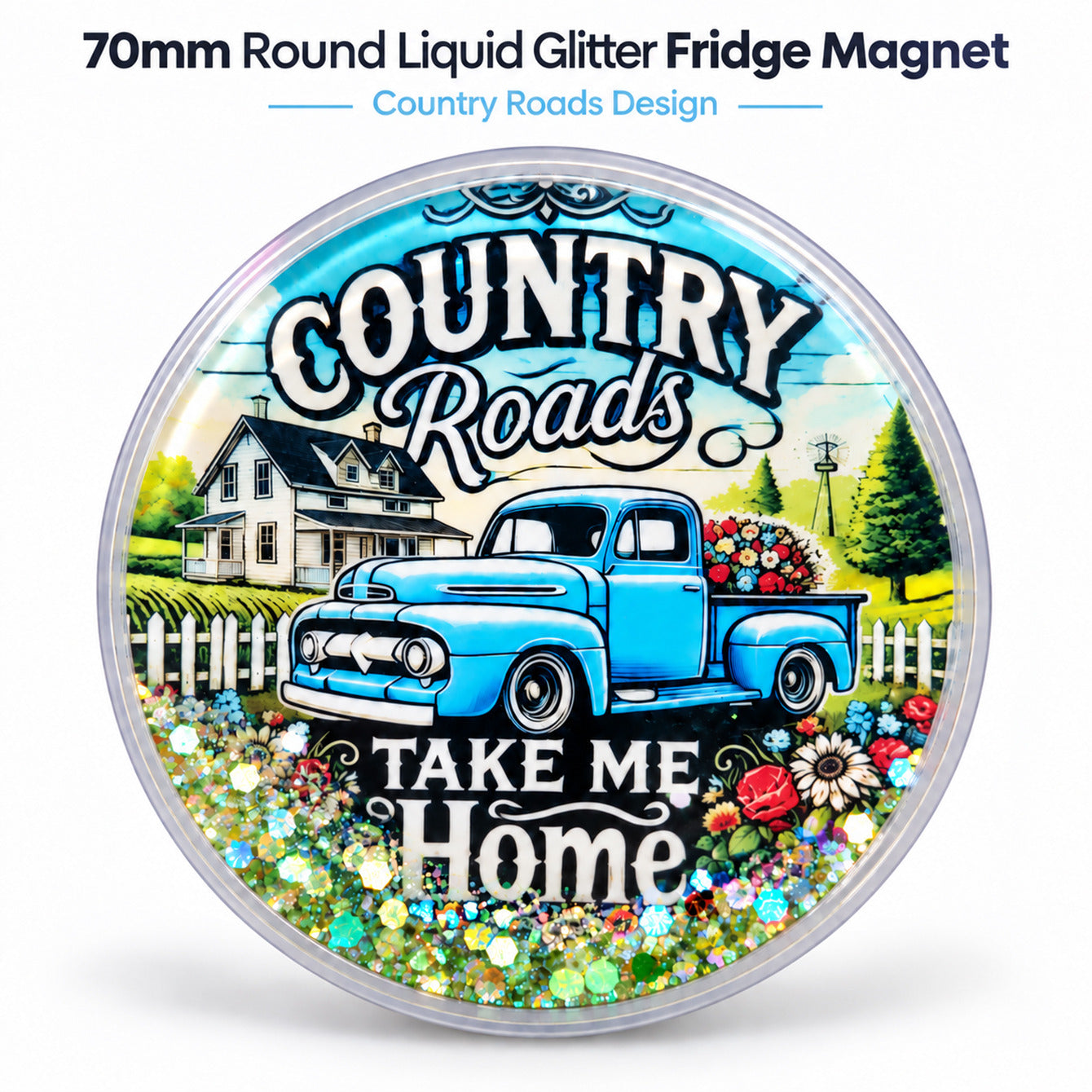 70mm Round Liquid Glitter Fridge Magnet Country Roads Design