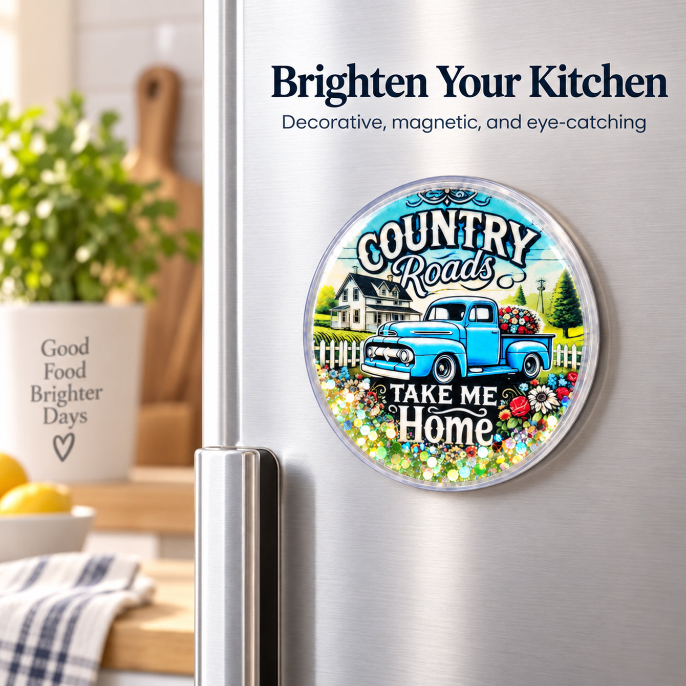 Country Roads liquid glitter fridge magnet on refrigerator in kitchen